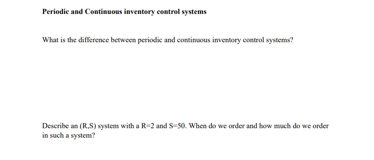 Periodic and Continuous inventory control systems