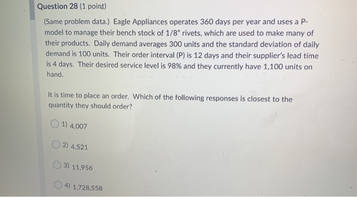 Question 28 (1 point) (Same problem data.) Eagle