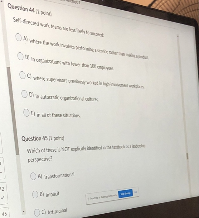 Question 44(1 point) Self-directed work teams are