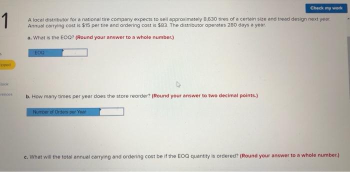 please answer part a,b, and c 1 Check my work A