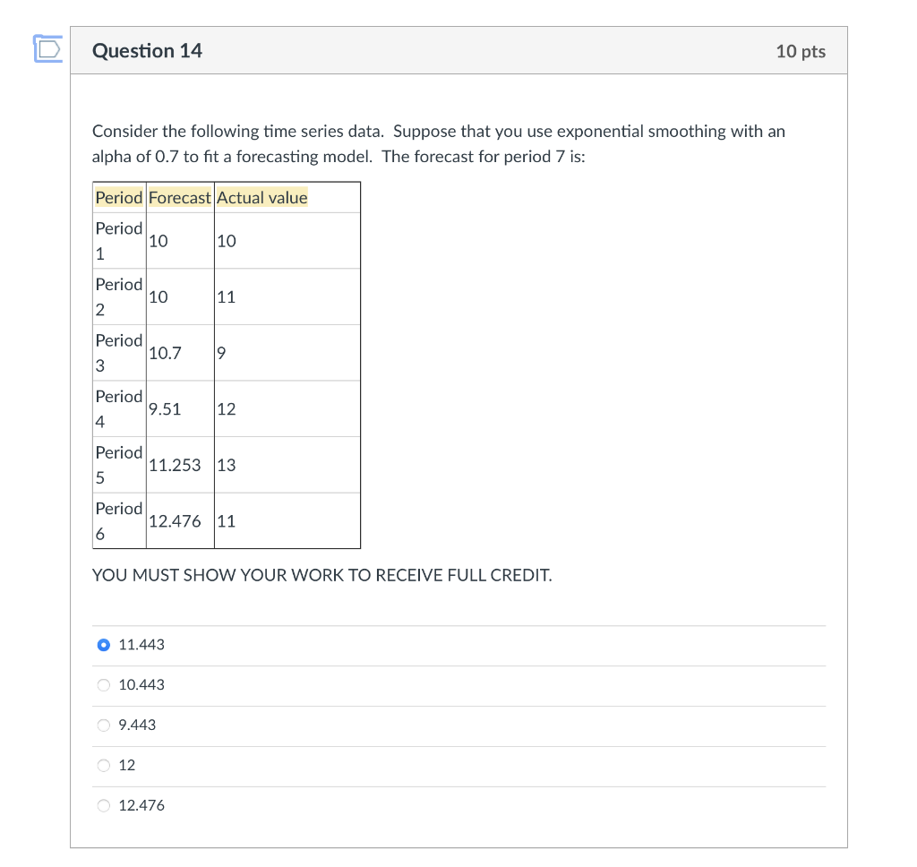 Show me work in Excel Question 14 10 pts Consider