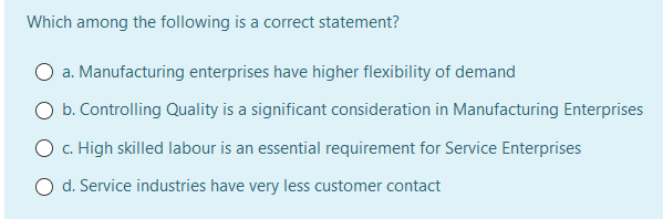 Which among the following is a correct statement?