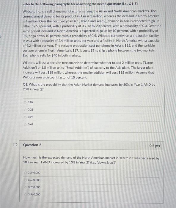 Refer to the following paragraphs for answering