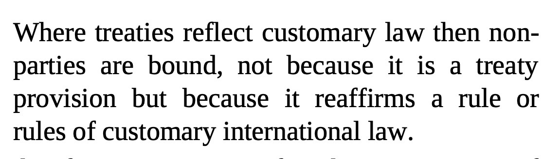 Where treaties reflect customary law then non-