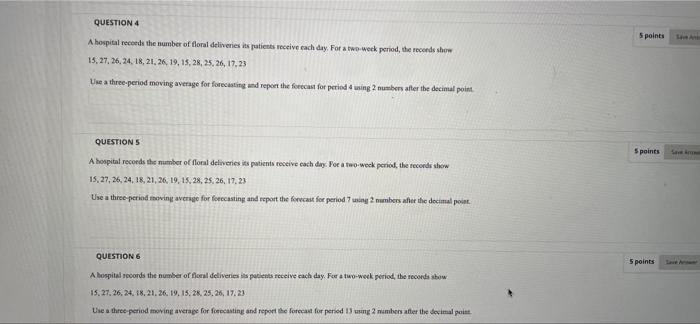 QUESTION 4 A hospital records the number of