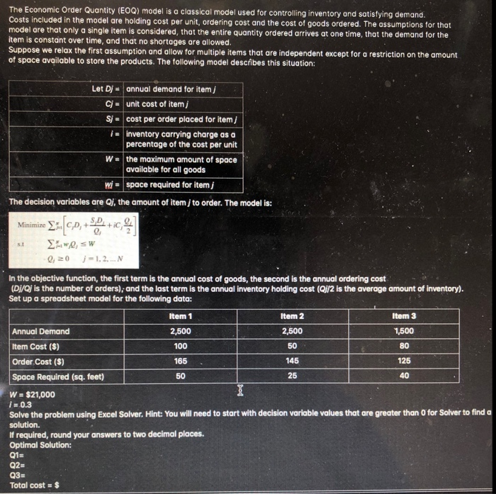 The Economic Order Quantity (EOQ) model is a
