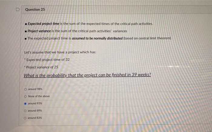 D Question 25 - Expected project time is the sum
