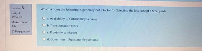 Question 3 Not yet answered Maried out of 1.00