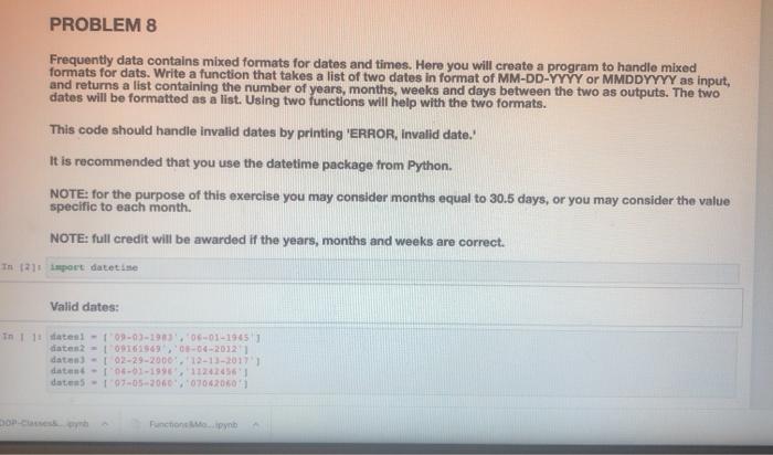 PROBLEM 8 Frequently data contains mixed formats