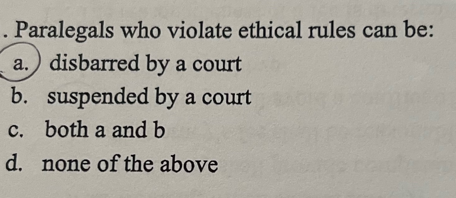 Paralegals who violate ethical rules can be: a.