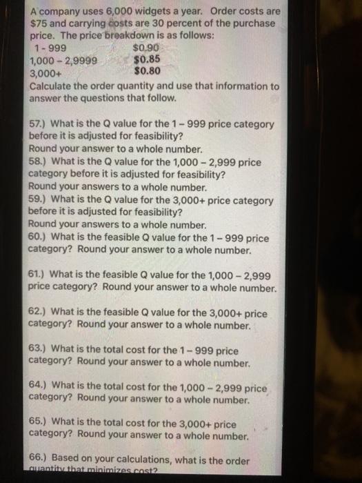 A company uses 6,000 widgets a year. Order costs