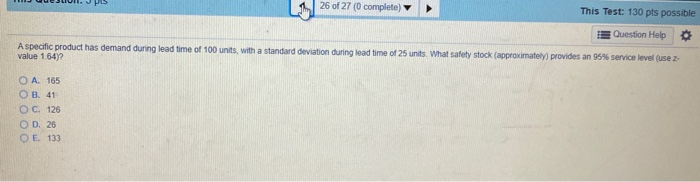 1 26 of 27 (0 complete) This Test: 130 pts