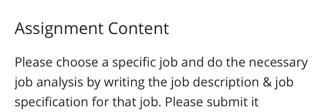 Assignment Content Please choose a specific job