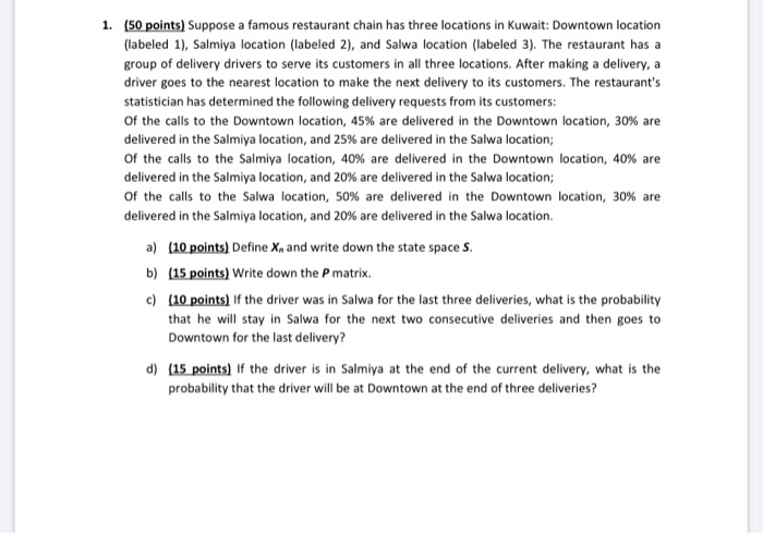 1. (50 points) Suppose a famous restaurant chain