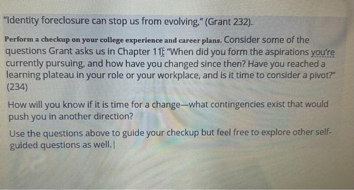 "Identity foreclosure can stop us from evolving,"