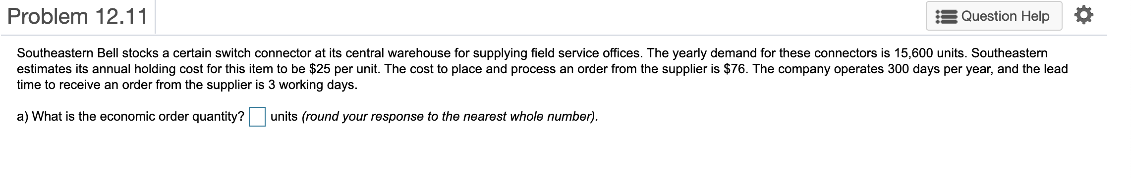 a) What is the economic order quantity? ___ units
