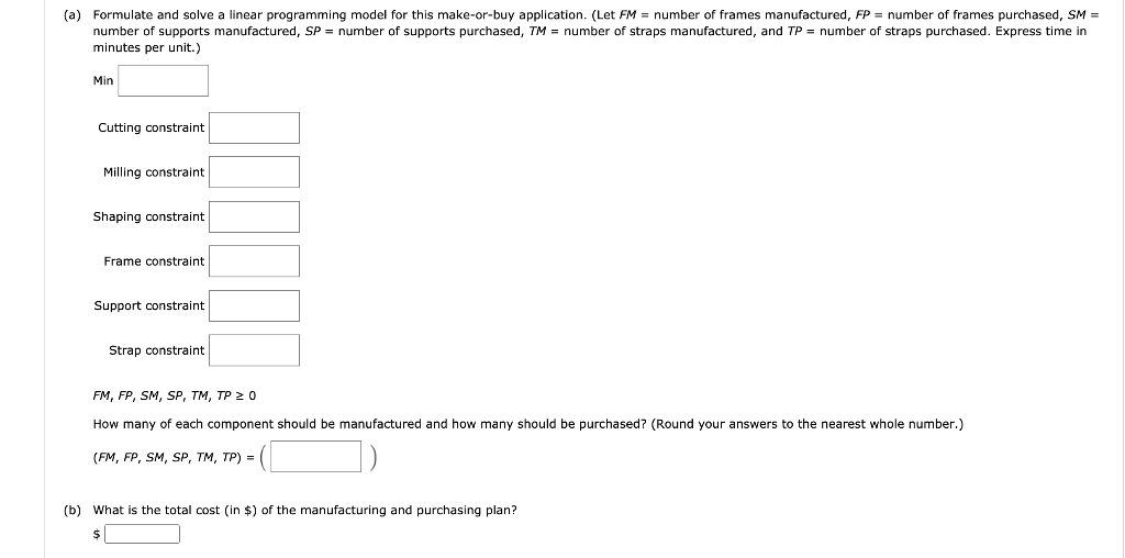 A linear programming computer package is needed.