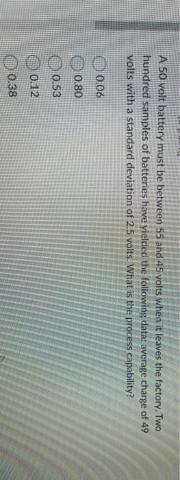 see below: A 50 volt battery must be between 55