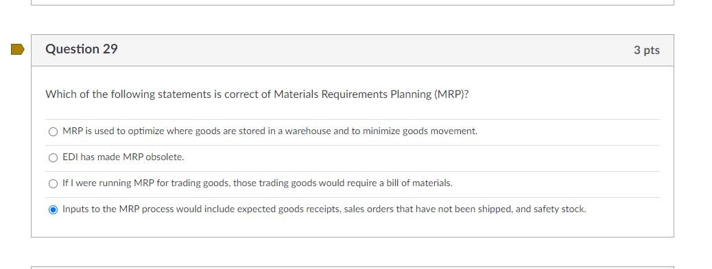 Please help, will rate Question 29 3 pts Which of