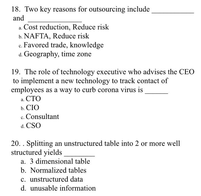 18. Two key reasons for outsourcing include and