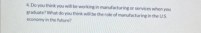 4. Do you think you will be working in