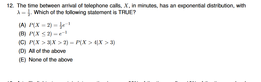 12. The time between arrival of telephone calls,