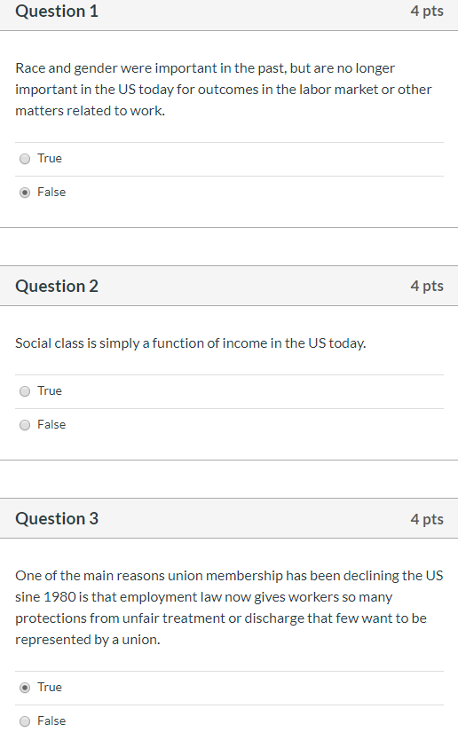 Question 1 4 pts Race and gender were important