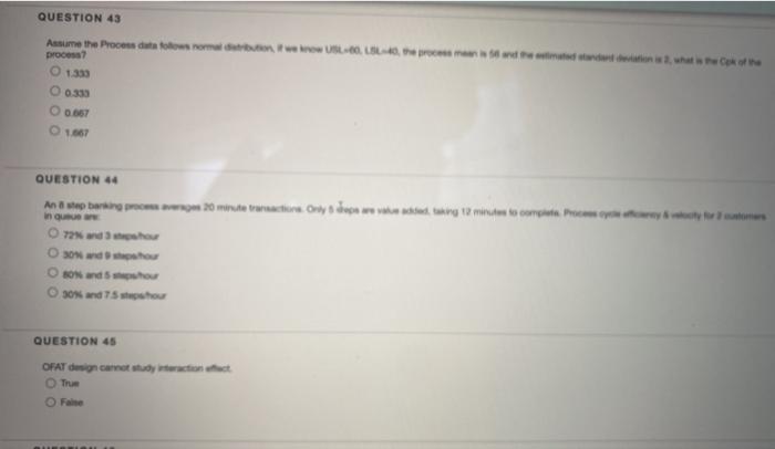 QUESTION 43 Assume the Process for US, there