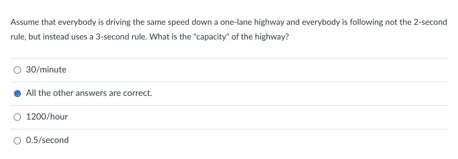 Assume that everybody is driving the same speed