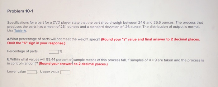 Problem 10-1 Specifications for a part for a DVD
