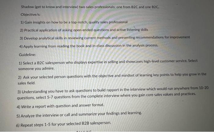 Shadow (get to know and interview) two sales