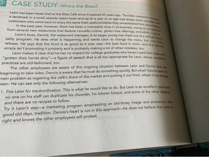 B CASE STUDY: Who's the Boss? Leon has been head