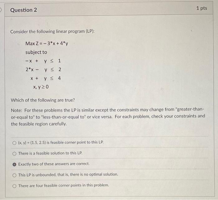 Question 2 1 pts Consider the following linear