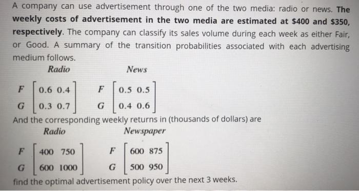 Complete solution please A company can use