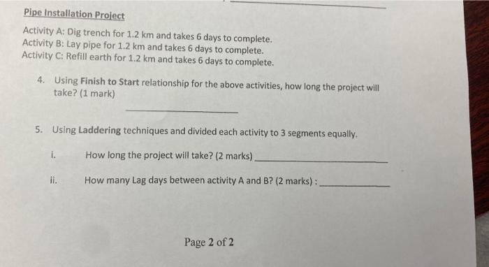 Pipe Installation Project Activity A: Dig trench