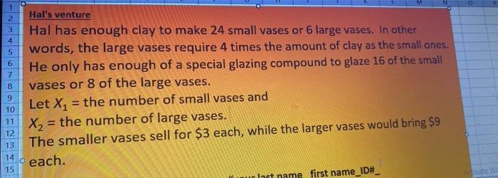 1 2 3 4 5 6 7 8 Hal's venture Hal has enough clay