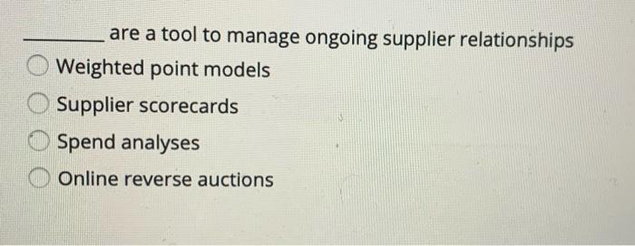 are a tool to manage ongoing supplier