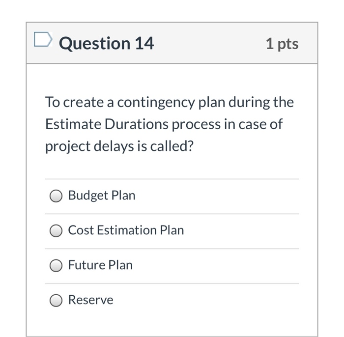 Question 1 1 pts What do the Project Scope
