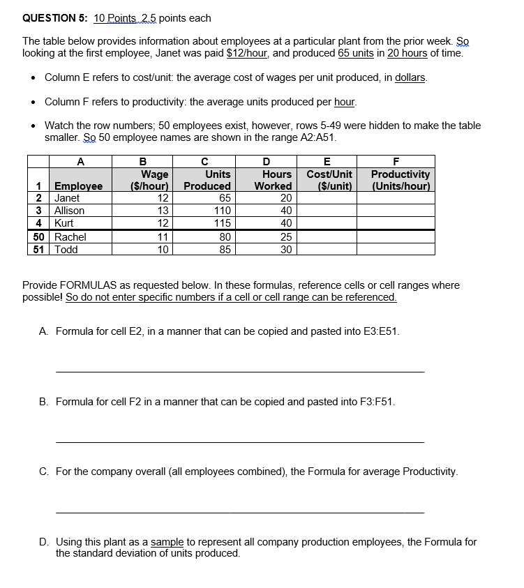 QUESTION 5: 10 Points 2.5 points each The table