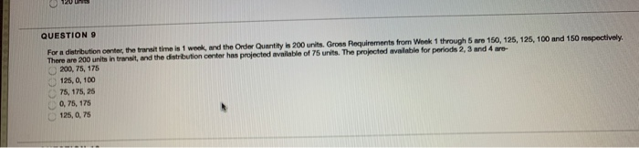 QUESTION 9 For detribution criter, the wait time