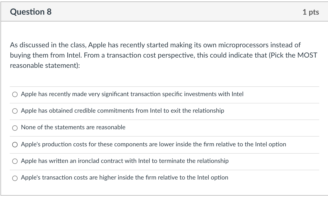 Question 8 1 pts As discussed in the class, Apple