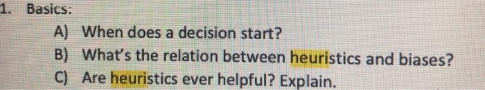 1. Basics: A) When does a decision start? B)