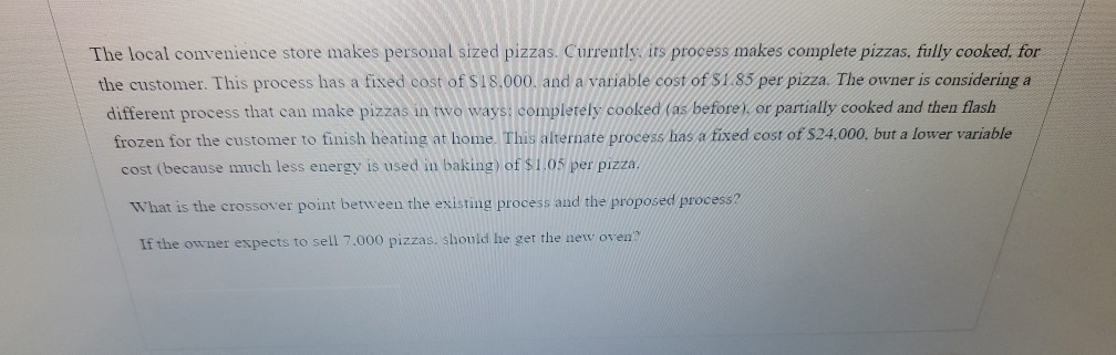 The local convenience store makes personal sized