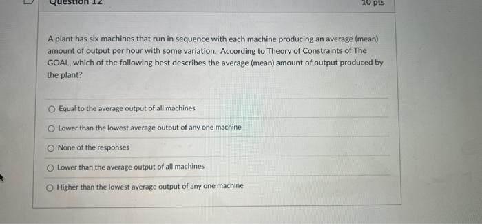 Question 10 10 pts In the video shown in class: