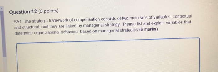 Question 12 (6 points) SA1. The strategic