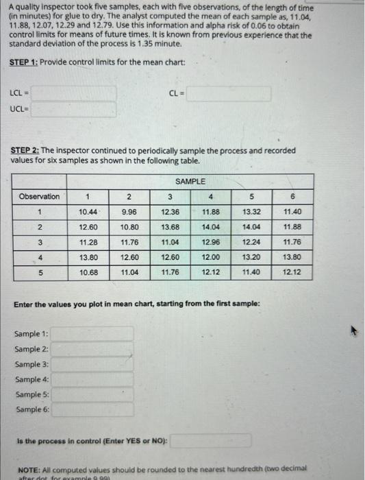 A quality inspector took five samples, each with