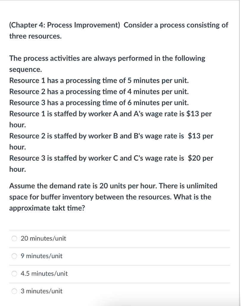 (Chapter 4: Process Improvement) Consider a