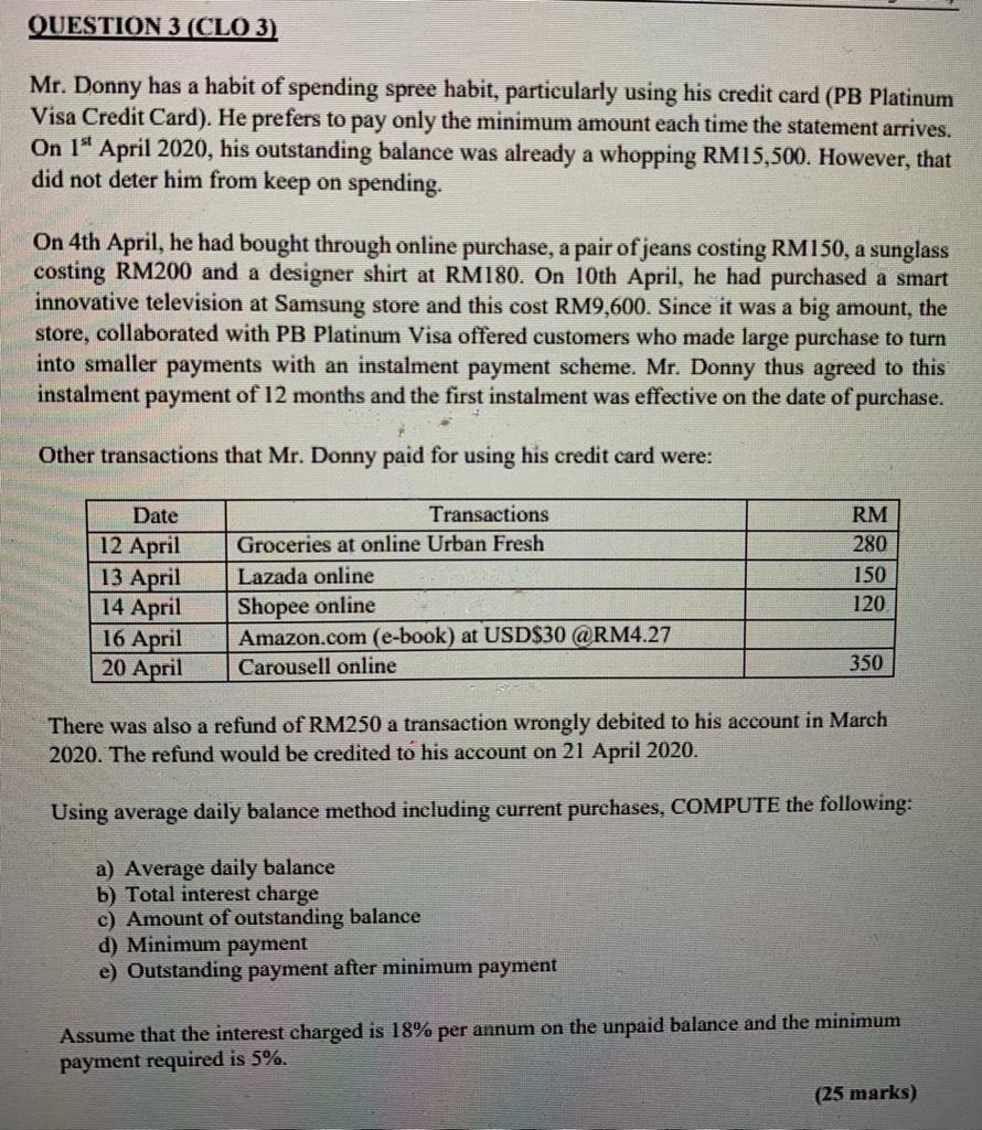 plz put table if necessary QUESTION 3 (CLO 3) Mr.