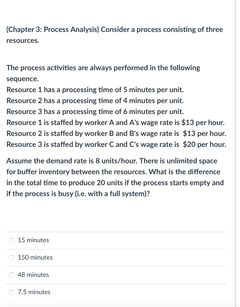 (Chapter 3: Process Analysis) Consider a process