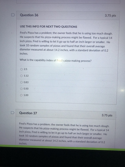 Question 36 3.75 pts USE THIS INFO FOR NEXT TWO
